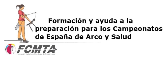 Formación y ayuda a la preparación para los Campeonatos de España de Arco y Salud.